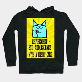 retirement, retire, cat, pop Hoodie